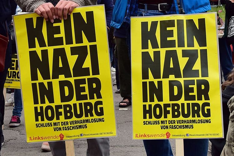 "No Nazis in the Hofburg - never trivialise fascism" - a placard from a recent protest against Norbert Hofer in Austria