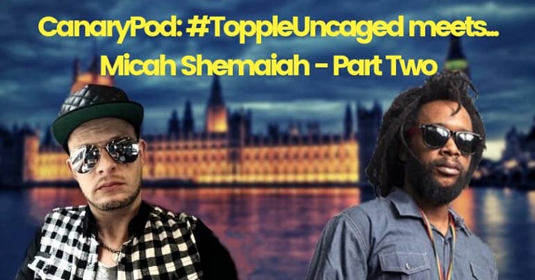 Topple Uncaged meets Micah Shemaiah Part Two