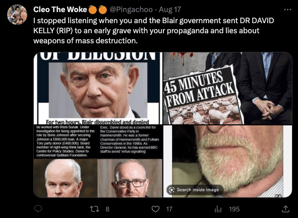 An X user commenting "I stopped listening when you and the Blair government sent Dr David Kelly to an early grace with your propaganda and lies about weapons of mass destruction"