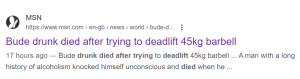 Article on Google with the headline: "Bude drunk died after trying to deadlift 45kg barbell"