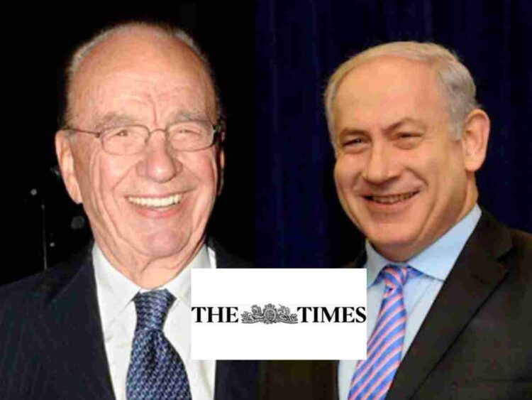 Israel Murdoch Netanyahu the Times