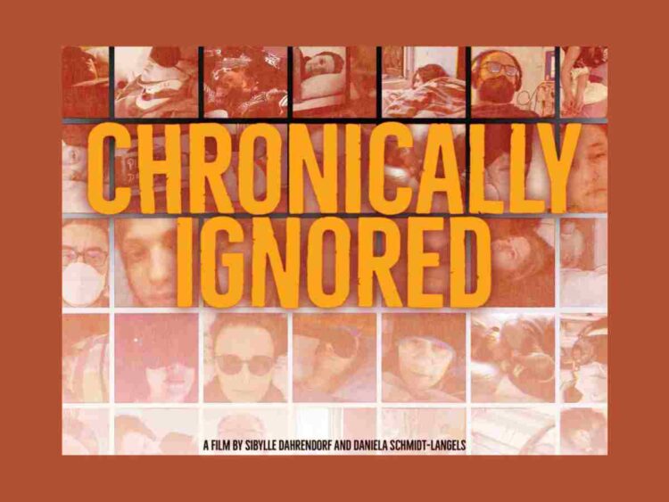 Chronically Ill - Chronically Ignored poster. Thumbnails photos in red of chronically ill patients, with the film title in orange overlayed. Text at the bottom in black reads: "A film by Sibylle Dahrendorf and Daniela Schmidt-Langels" ME/CFS