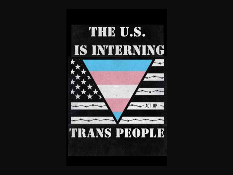 The US is interning trans people under Donald Trump