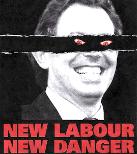 The 'New Labour, New Danger' poster which gives Tony Blair devil eyes