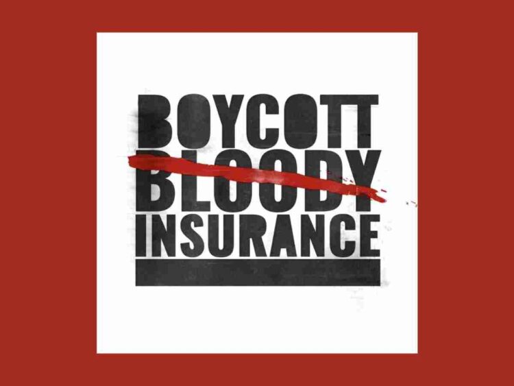 Boycott Bloody Insurance